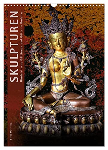 SKULPTUREN Hinduistische Göttinnen und Götter • Buddhas (Wandkalender 2024 DIN A3 hoch), CALVENDO Monatskalender von CALVENDO