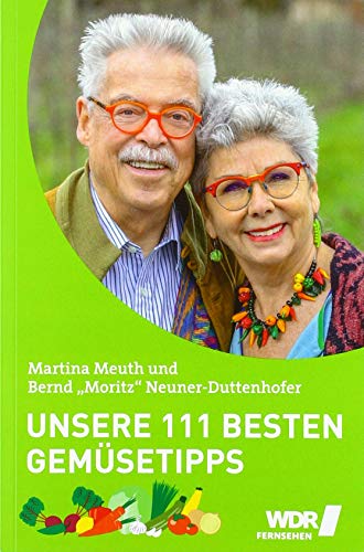 Unsere 111 besten Gemüsetipps: der unverzichtbare Ratgeber von Martina & Moritz (333 Tipps im Set: Das clevere Ratgeber-Trio für Küche und Haushalt)