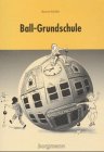 Ball-Grundschule von borgmann publishing