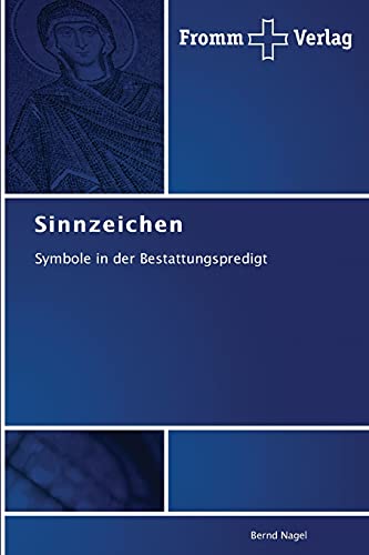 Sinnzeichen: Symbole in der Bestattungspredigt