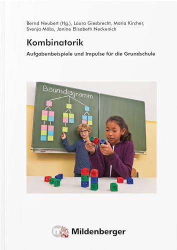 Kombinatorik: Aufgabenbeispiele und Impulse für die Grundschule von Mildenberger Verlag GmbH