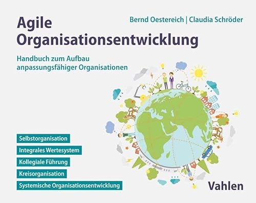 Agile Organisationsentwicklung: Handbuch zum Aufbau anpassungsfähiger Organisationen