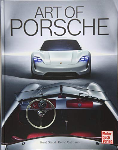 Art of Porsche: Legendäre Sportwagen von Motorbuch Verlag