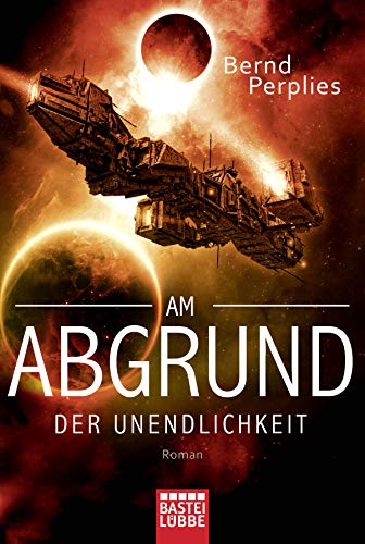 Am Abgrund der Unendlichkeit: Roman