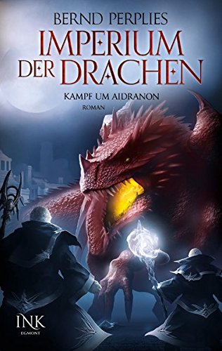 Imperium der Drachen - Kampf um Aidranon von INK