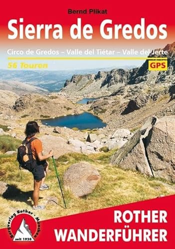 Sierra de Gredos: Circo de Gredos, Valle del Tiétar, Valle del Jerte. 56 Touren. Mit GPS-Tracks (Rother Wanderführer) von Bergverlag Rother