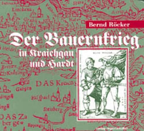 Der Bauernkrieg in Kraichgau und Hardt von Regionalkultur Verlag