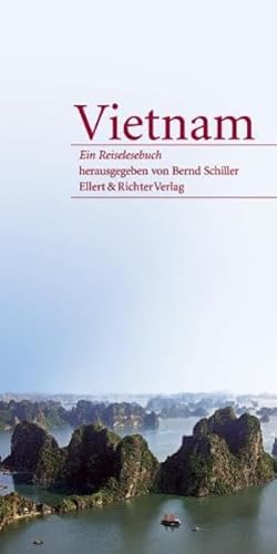 Vietnam. Ein Reiselesebuch von Ellert & Richter