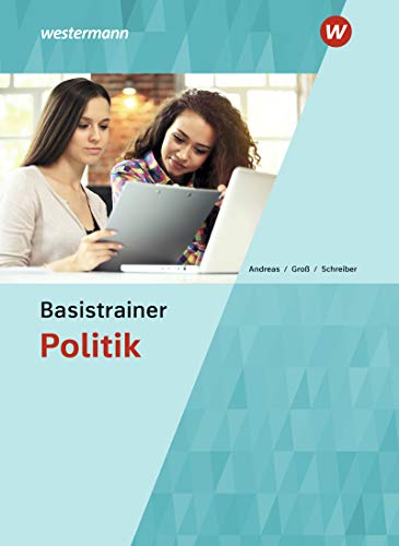 Basistrainer Politik: Schülerband von Bildungsverlag Eins GmbH