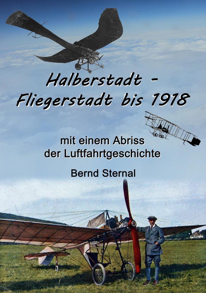 Halberstadt - Fliegerstadt bis 1918 von Books on Demand