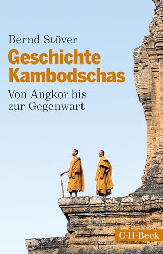 Geschichte Kambodschas: Von Angkor bis zur Gegenwart (Beck Paperback) Geschichte Kambodschas: Von Angkor bis zur Gegenwart (Beck Paperback)