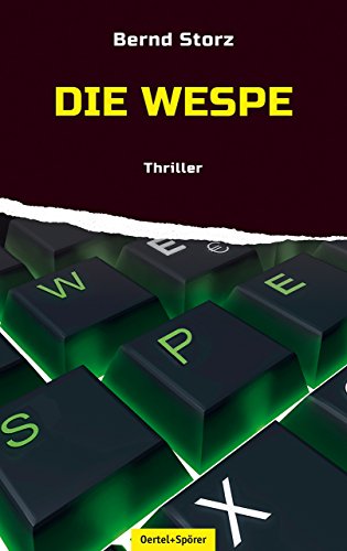 Die Wespe: Thriller von Oertel & Spörer
