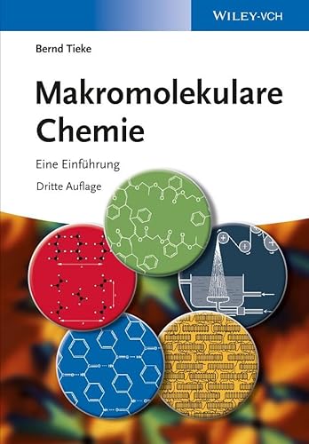 Makromolekulare Chemie: Eine Einfhrung, 3. Auflage: Eine Einführung von Wiley