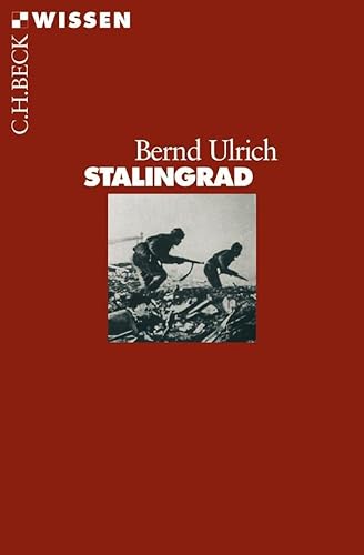 Stalingrad (Beck'sche Reihe) von Beck C. H.