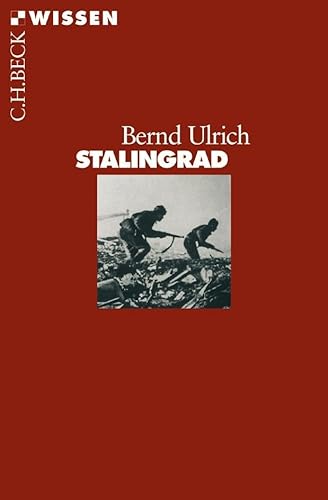 Stalingrad (Beck'sche Reihe) von Beck C. H.