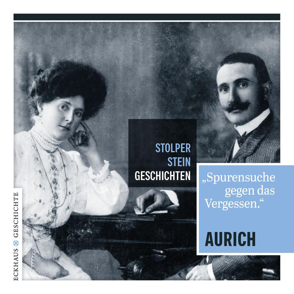Stolperstein-Geschichten Aurich von Eckhaus Verlag