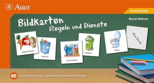 Bildkarten Regeln und Dienste: Klasse(nzimmer) gut organisiert mit 44 motivierenden Karten
