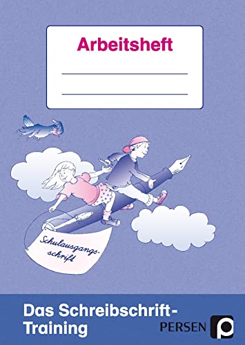 Das Schreibschrift-Training. Schulausgangsschrift: Arbeitsheft für Schüler (2. und 3. Klasse)