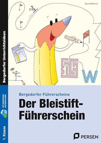 Der Bleistift-Führerschein (Vorschule und 1. Klasse) von PERSEN VERLAG IN DER AAP LEHRERWELT