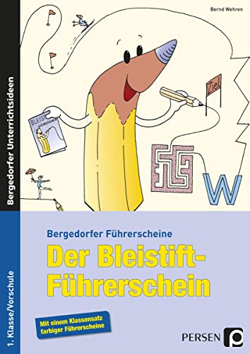 Der Bleistift-Führerschein (Vorschule und 1. Klasse)