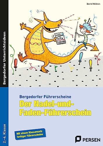 Der Nadel- und Faden-Führerschein: (2. bis 4. Klasse) (Bergedorfer® Führerscheine)