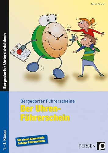 Der Uhren-Führerschein: 1.-3. Klasse (Bergedorfer® Führerscheine) von Persen Verlag i.d. AAP