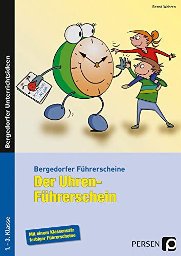 Der Uhren-Führerschein: 1.-3. Klasse (Bergedorfer® Führerscheine) von Persen Verlag i.d. AAP