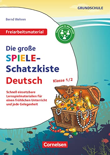 Freiarbeitsmaterial für die Grundschule - Deutsch - Klasse 1/2: Die große Spiele-Schatzkiste - Schnell einsetzbare Lernspielmaterialien für einen ... und jede Gelegenheit - Kopiervorlagen Freiarbeitsmaterial für die Grundschule - Deutsch - Klasse 1/2: Die große Spiele-Schatzkiste - Schnell einsetzbare Lernspielmaterialien für einen ... und jede Gelegenheit - Kopiervorlagen