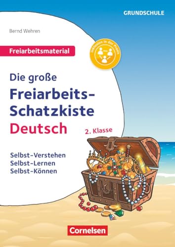 Freiarbeitsmaterial für die Grundschule - Deutsch - Klasse 2: Die große Freiarbeits-Schatzkiste - Selbst-Verstehen, Selbst-Lernen, Selbst-Können - Kopiervorlagen