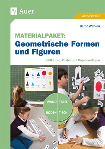 Materialpaket Geometrische Formen und Figuren: Bildkarten, Poster und Kopiervorlagen für Tafel, Wand, Tisch oder Boden (1. bis 4. Klasse)