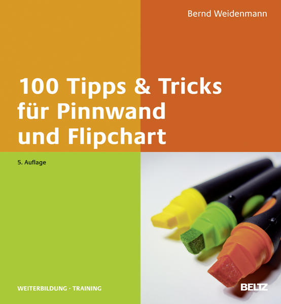 100 Tipps & Tricks für Pinnwand und Flipchart von Beltz