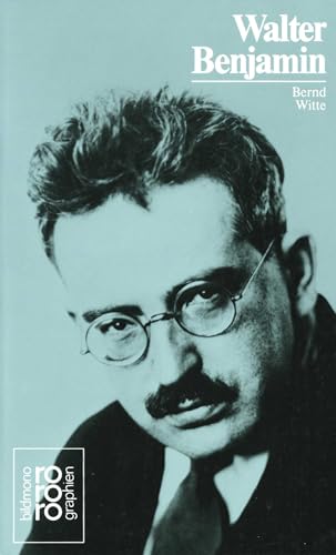 Walter Benjamin Walter Benjamin von Rowohlt