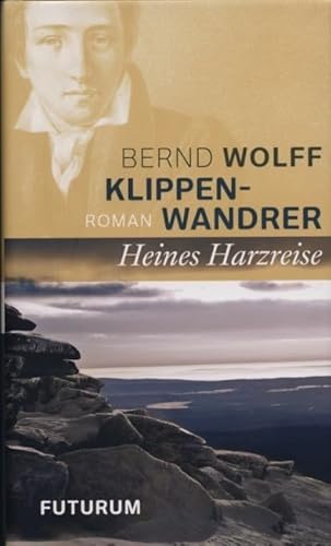 Klippenwandrer: Heines Harzreise