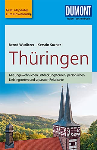 DUMONT Reise-Taschenbuch Reiseführer Thüringen: mit Online-Updates als Gratis-Download von Dumont Reise Vlg GmbH + C