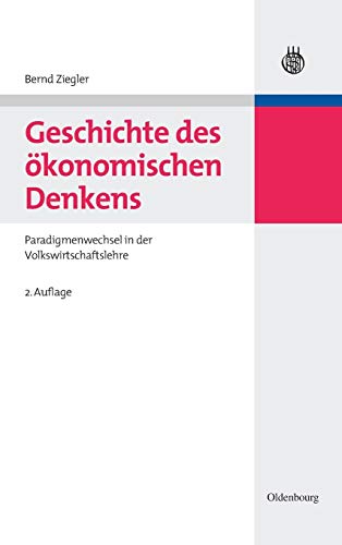 Geschichte des ökonomischen Denkens: Paradigmenwechsel in der Volkswirtschaftslehre