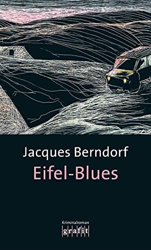 Eifel-Blues: 1. Band der Eifel-Serie von Grafit Verlag