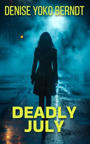 Deadly July (Amber Fearns London Thriller, Band 5)
