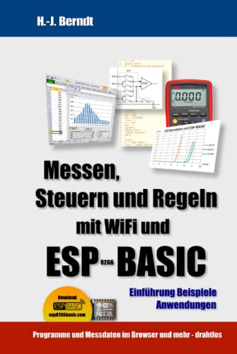 Messen, Steuern und Regeln mit WiFi und ESP-BASIC von Independently published