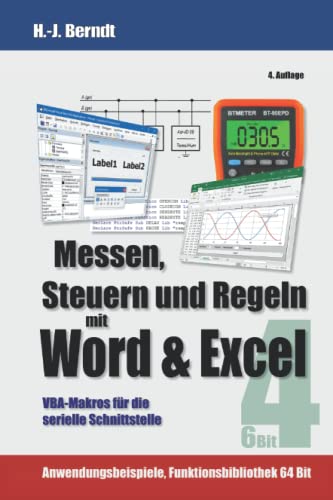 Messen, Steuern und Regeln mit Word & Excel: VBA-Makros für die serielle Schnittstelle von Independently published