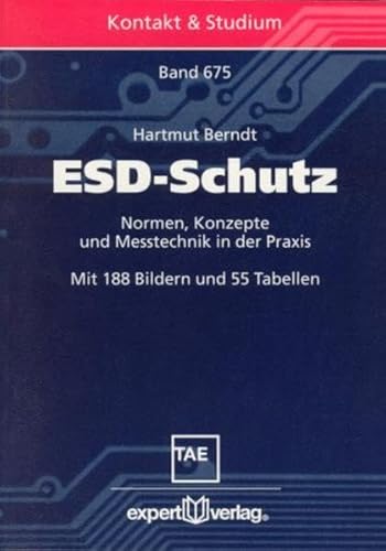 ESD-Schutz: Normen, Konzepte und Messtechnik in der Praxis (Kontakt & Studium)