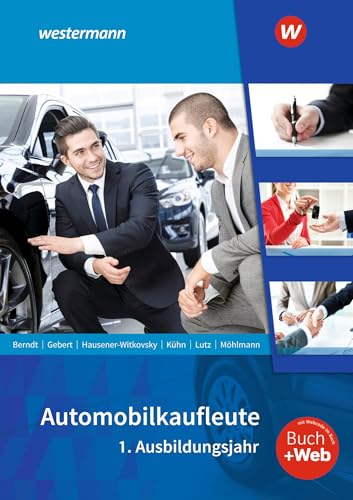 Automobilkaufleute. 1. Ausbildungsjahr: Schülerband: 1. Ausbildungsjahr Schulbuch von Westermann Berufl.Bildung