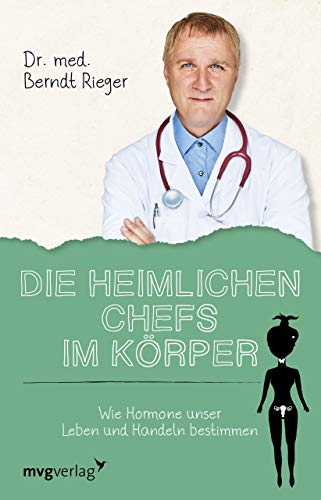 Die heimlichen Chefs im Körper: Wie Hormone unser Leben und Handeln bestimmen