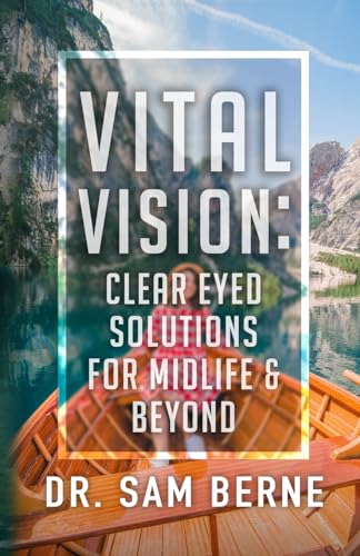 Vital Vision: Clear Eyed Solutions for Midlife & Beyond von IngramSpark