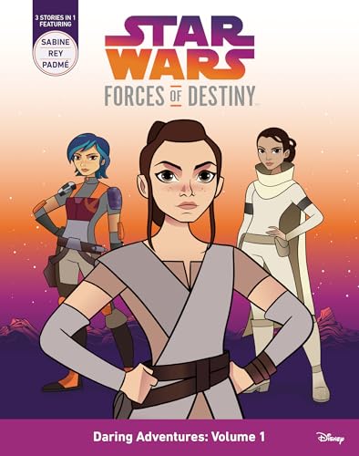 Daring Adventures: Volume 1 (Star Wars: Forces of Destiny, 1, Band 1)