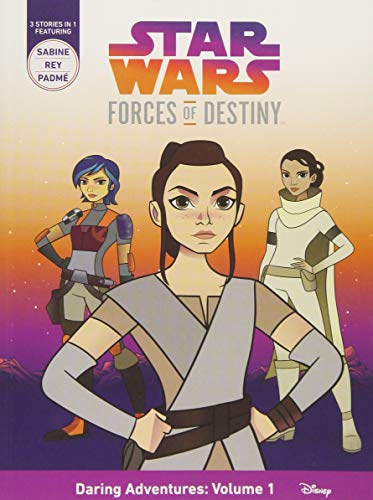 Star Wars Forces of Destiny Daring Adventures: Volume 1: (Sabine, Rey, Padme) (Daring Adventures, Volume 1,, 1)