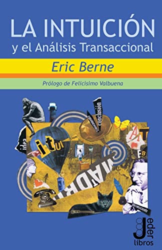 La intuicion y el Analisis Transaccional von CREATESPACE