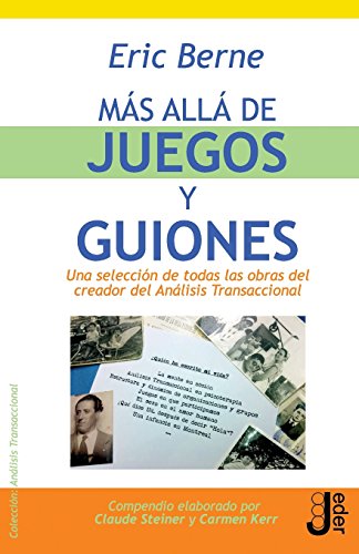Mas alla de juegos y guiones (Análisis Transaccional, Band 6) von Editorial Jeder