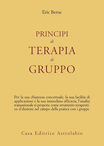 Principi di terapia di gruppo (Psiche e coscienza) von Astrolabio Ubaldini