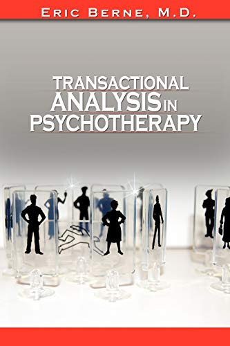 Transactional Analysis in Psychotherapy von WWW.Snowballpublishing.com