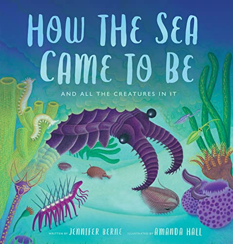 How the Sea Came to Be: And All the Creatures in It (Spectacular Steam for Curious Readers (Sscr)) von William B Eerdmans Publishing Co